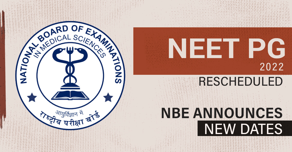 NEET PG 2022 Rescheduled