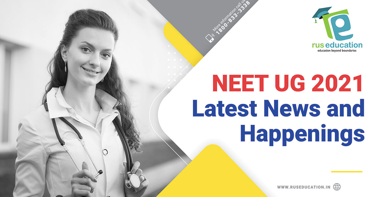 NEET UG 2021| Latest News and Happenings