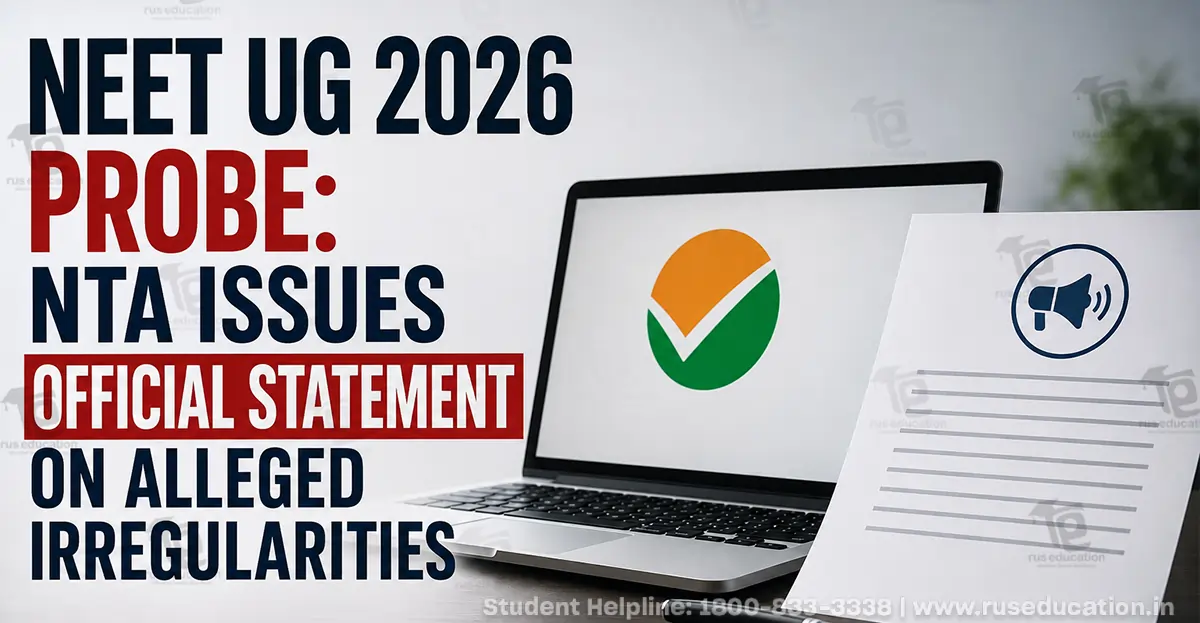 NEET UG 2026 Probe: NTA Issues Official Statement on Alleged Irregularities