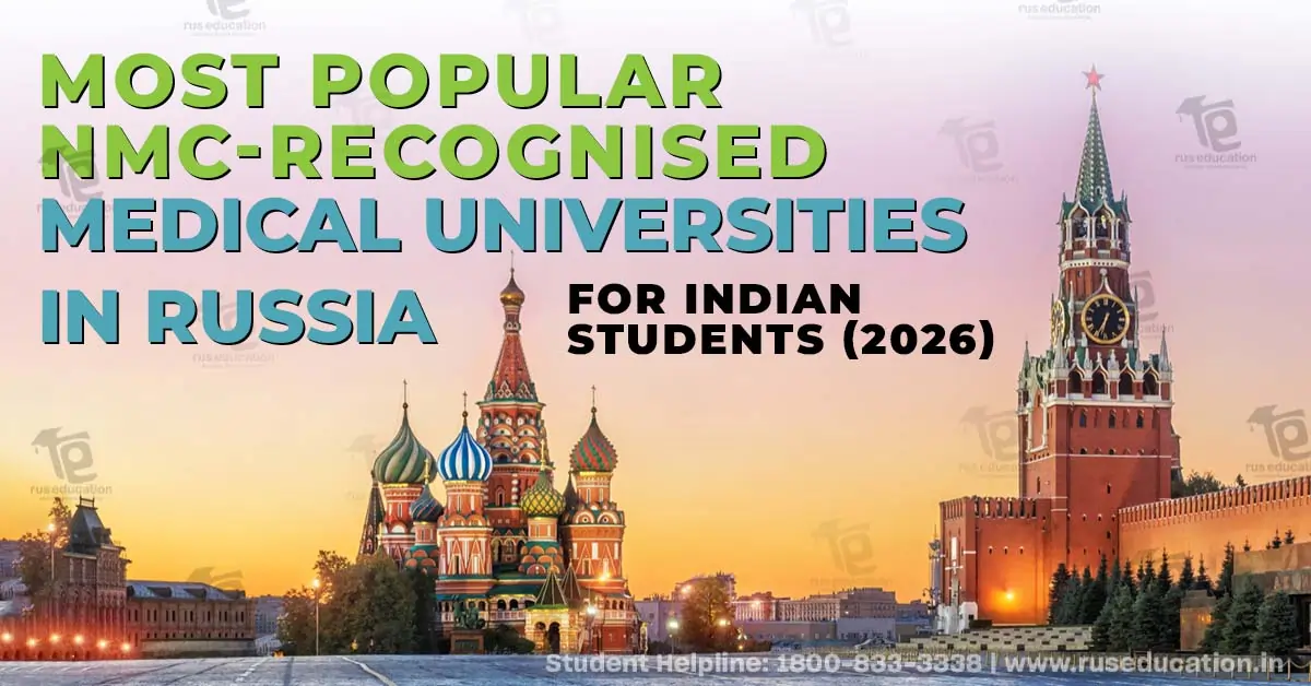 Most Popular NMC-Recognised Medical Universities in Russia for Indian Students (2026)