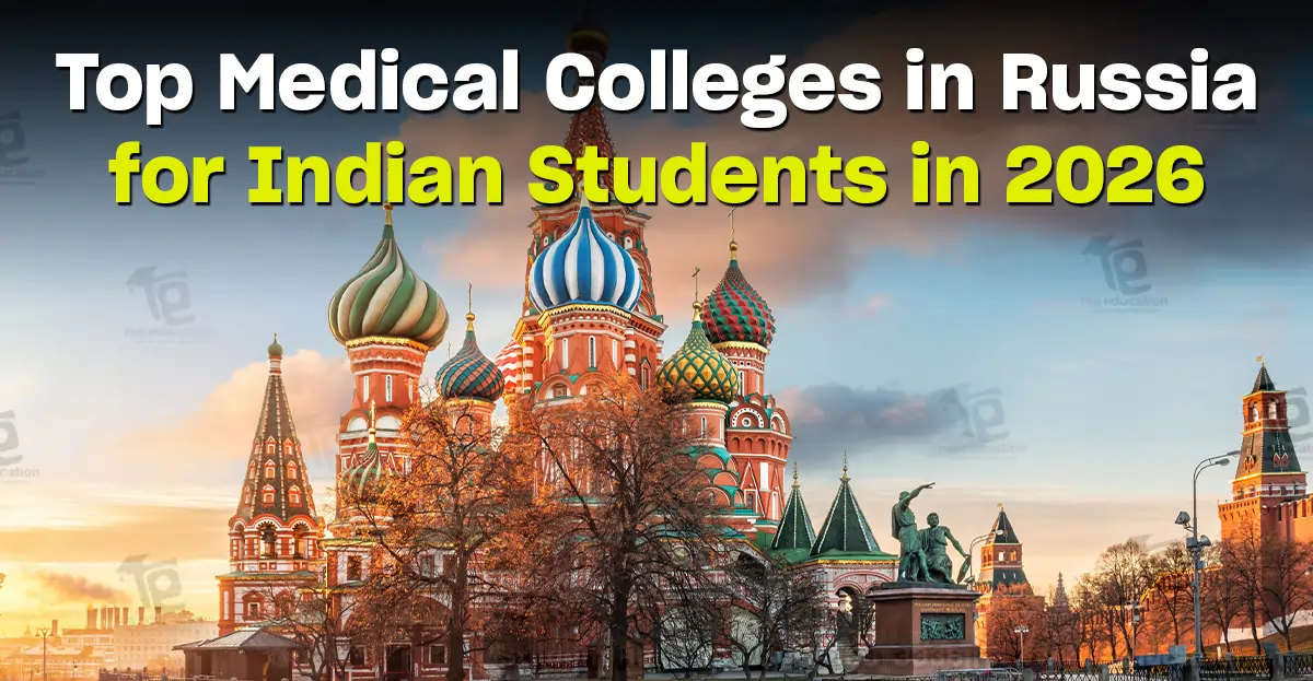 top-medical-colleges-in-russia-for-indian-students-in-2026
